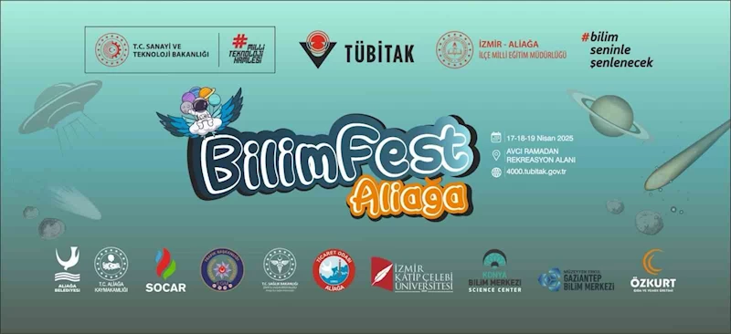 Aliağa, ülkenin en büyük 10 bilim festivalinden birine hazırlanıyor
