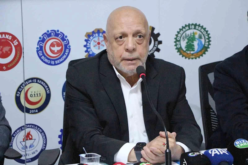 Hak-İş Genel Başkanı Mahmut Arslan: 