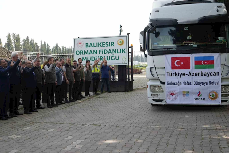 Azerbaycan’ın Karabağ bölgesinin yeşillendirilmesinde Balıkesir fidanları kullanılacak
