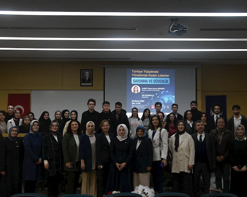 SAÜ’de Kadınların rolü ve başarıları konuşuldu
