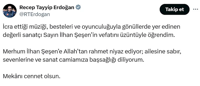 Cumhurbaşkanı Erdoğan’dan İlhan Şeşen için taziye mesajı
