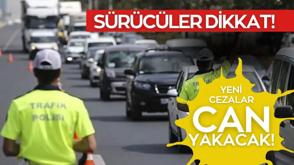 Sürücüler dikkat; Trafik cezaları artırılıyor