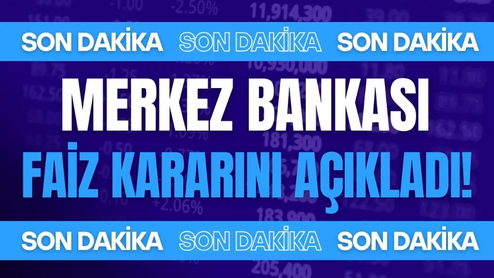 Merkez Bankası faiz kararını açıkladı!